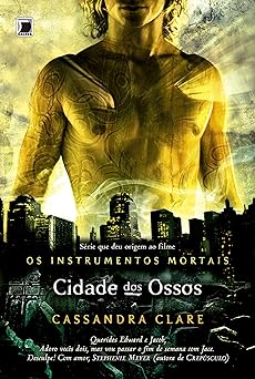 Cidade dos Ossos Os Instrumen Cassandra Clare